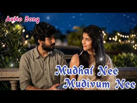 ✨ Mudhal Nee Mudivum Nee Song 💕 Sid Sriram | Darbuka Siva | Melting Melodies Tamil #tamilmelodysong