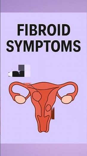 Fibroids: Symptoms You Shouldn't Ignore
