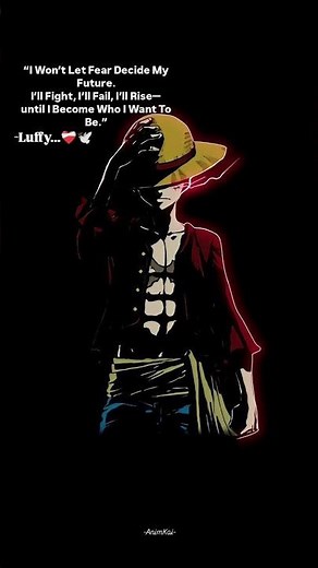 Luffy motivational lines... #viral #anime #motivation #quotes #luffy
