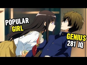 281 IQ Genius Pretends To Be Ordinary Student So He Can Simp For Crush