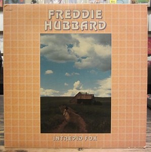 Freddie Hubbard - Intrepid Fox