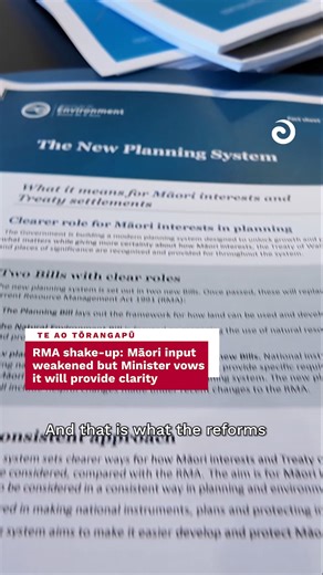 The Government says Māori will have a "clearer role" in its new planning system but the reforms show most influence is limited to consultation. Treaty references are weaker, consent notifications will drop, and existing Māori agreements can't be freely created anymore. | Te Ao Māori News