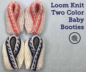 Learn to Make Colorful Loom Knit Baby Booties - GoodKnit Kisses