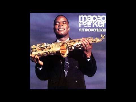 Maceo Parker - Funkoverload (Full Album)