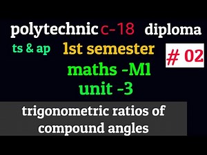 polytechnic m1||part 02/c18 maths 1st semester ||trigonometry||compundangles||c16||sbtet||maths m1|