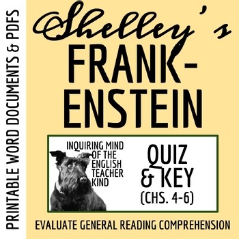 Frankenstein Chapters 4, 5, and 6 Quiz and Answer Key | Guided Reading Worksheet