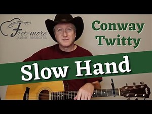 Slow Hand - Conway Twitty Guitar Lesson - Tutorial
