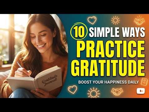 How to practice gratitude every morning | 10 ways to practice gratitude