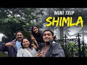 Mini Shimla Trip - Backpacker Shivangi #shimla #Himachal