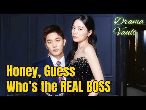 Honey, Guess Who’s the REAL BOSS | Hot Drama#dramabox#drama#romantic