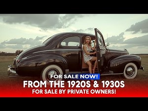 1920s–1930s Classic Cars For Sale by Owner – Must Sell Fast!