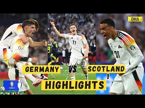 Germany Vs Scotland Highlights: Germany Beat Scotland By 5-1 I UEFA Euro 2024 Match 1 Highlights