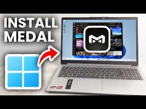 How To Download & Install Medal TV On Laptop/PC - Full Guide