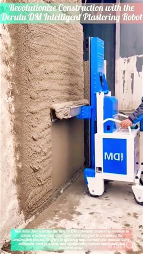 Revolutionize Construction with the Derutu DM Intelligent Plastering Robot