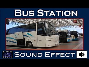 Bus Station Sound Effect | BUS STATION SFX | HD