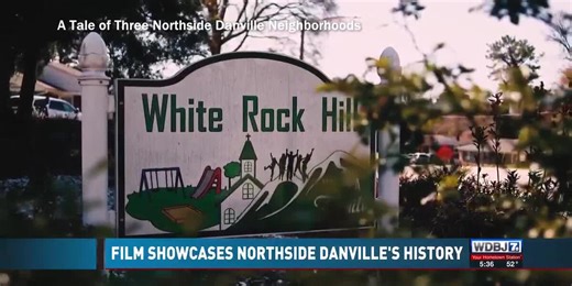 Documentary Showcases History of Danville's Northside Neighborhoods