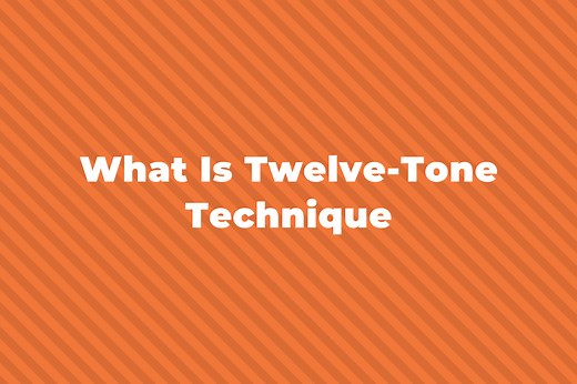 What Is Twelve-Tone Technique In Music: A Complete Guide