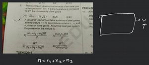 The root mean square ( rms ) velocity of an ideal gas at temper... | Filo