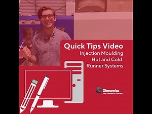 Quick Tips - Hot & Cold Runner Systems