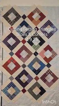 Cutting Setting Triangles, Sides & Corner, 4.9.26
