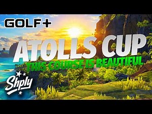 GOLF+ Weekly Tournament – Atolls Cup Is STUNNING 🌴⛳ (Full Round Gameplay)