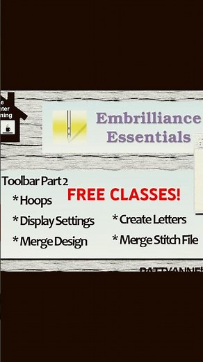 Free Embrilliance Essentials Class - Hoops, Merge Designs, Create Letters, Merge Stitch Files