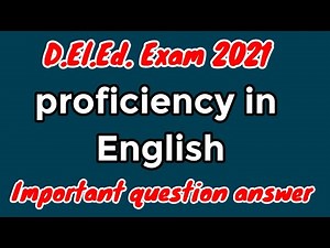 D.El.Ed.,Proficiency in English|important question answer|D.El.Ed.Exam 2021