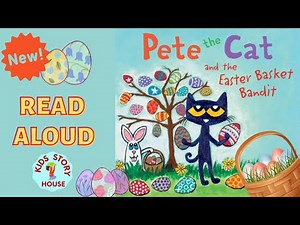 Pete the Cat and the Easter Basket Bandit | Easter Read Aloud Books | Kids Read Aloud Books-Easter