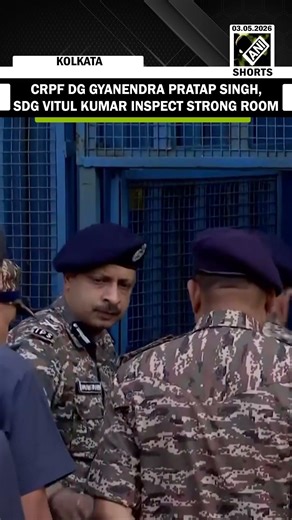 WB: CRPF DG Gyanendra Pratap Singh, SDG Vitul Kumar Inspect Strong Room ahead of vote counting