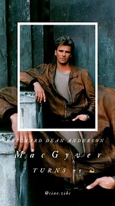 MacGyver turns 75 💫 Happy Birthday Richard Dean Anderson ✊️ | Forgoodcinema