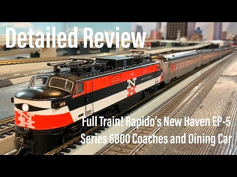 Detailed Review: Rapido HO Scale New Haven EP-5 With Matching 6800 Series Coaches and Dining Car