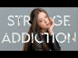 [Jisoo] Strange Addiction Fmv