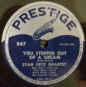 Stan Getz Quartet - You Stepped Out Of A Dream / Intoit