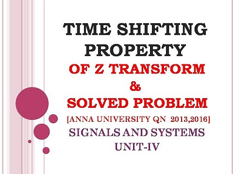 4.28 Time shifting property of Z transform | Time shifting in signals and system | solved problems