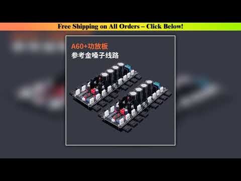 Weiliang Audio A60+ Reference A60 Current Feedback 8-parallel Power Amplifier Board Dual-channel