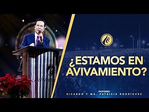#459 ¿Estamos en Avivamiento? - Pastor Ricardo Rodríguez