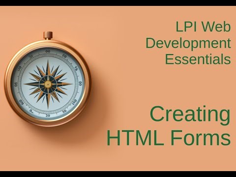 Creating HTML Forms - LPI Web Development Essentials Study Guide