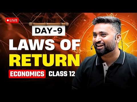 LAWS OF RETURN | DAY - 9 | CLASS 12 ISC | ECONOMICS MARATHON | SHUBHAM JAGDISH | 8112601234