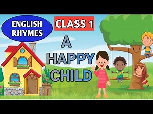 A Happy Child | Unit 1 | Class 1 poem |My House is red a little house English Rhymes with Lyrics