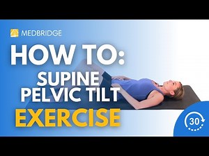 How to Do a Supine Pelvic Tilt | MedBridge