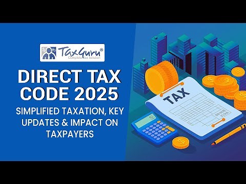 Direct Tax Code 2025: Simplified Taxation, Key Updates & Impact on Taxpayers
