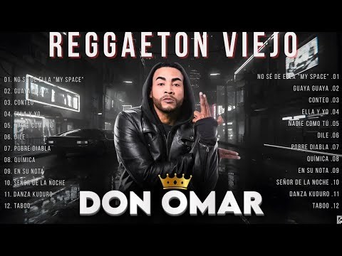 Reggaeton Classics: Don Omar's Biggest Hits | Danza Kuduro, Taboo, Guaya Guaya Breakdown...