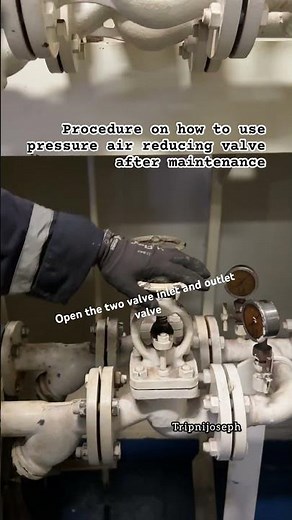 This is the basic procedure on how to use pressure air reducing valve after maintenance.