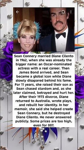 Sean Connery married Diane Cilento in 1962, when she was already the bigger name: an