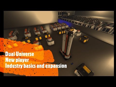 Dual Universe New Player Industry Basics and Easy Expansion Walkthrough