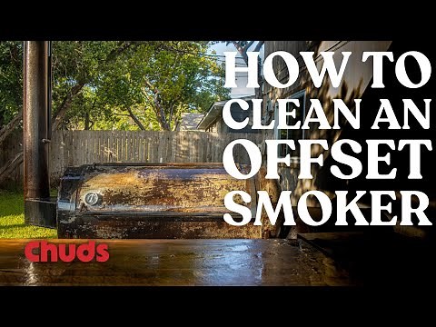 How To Clean an Offset Smoker | Chuds BBQ