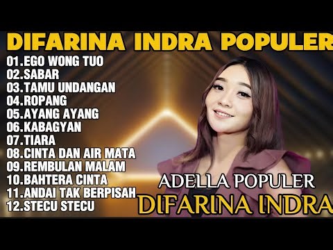 OM ADELLA TERBARU 2025 | DIFARINA INDRA - EGO WONG TUO,SABAR,TAMU UNDANGAN