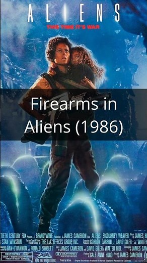 Firearms in the movie Aliens (1986)