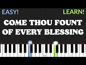 Come Thou Fount Of Every Blessing - Hymn | EASY Piano Tutorial & FREE Sheet Music