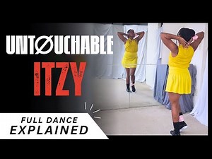 [FULL TUTORIAL] ITZY - “Untouchable” (EXPLAINED + MIRROR) 🔥